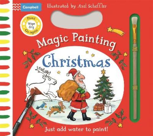 Christmas Magic Painting: Just add water to paint again and again! (Campbell Axel Scheffler