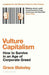 Vulture Capitalism