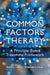 Common Factors Therapy