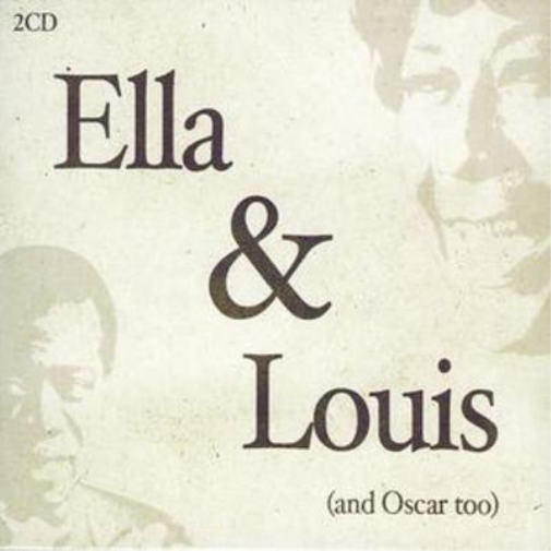 Ella and Louis (And Oscar Too)