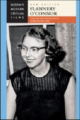Flannery O'Connor (Bloom's Modern Critical Views