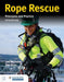 Rope Rescue Techniques: Principles and Practice