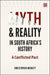 Myth and Reality in South Africa's History