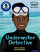 Hero Academy Non-fiction: Oxford Reading Level 12, Book Band Lime+: Underwater Detective