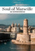 Soul of Marseille Guide