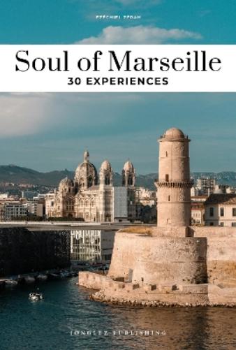 Soul of Marseille Guide
