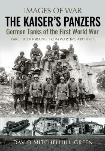 The Kaiser's Panzers