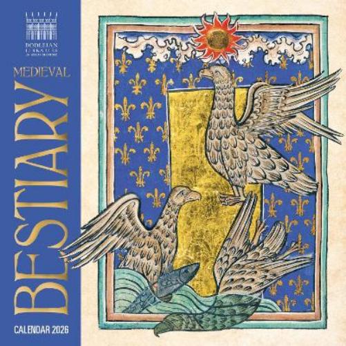 Bodleian Libraries: Medieval Bestiary Mini Wall Calendar 2026 (Art Calendar