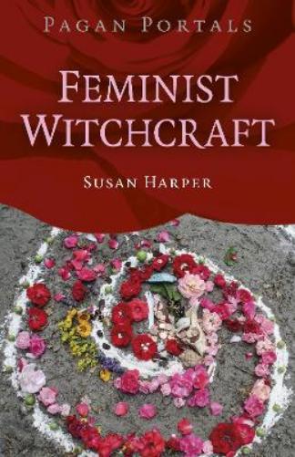 Pagan Portals  Feminist Witchcraft