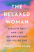 The Relaxed Woman