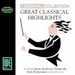 Great Classical Highlights - The Essential Collection