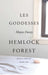 Moyra Davey - Les Goddesses/Hemlock Forest