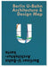 Berlin U-Bahn Architecture & Design Map