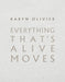 Karyn Olivier: Everything That's Alive Moves