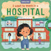 I Want to Work in a Hospital