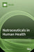 Nutraceuticals in Human Health