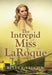 The Intrepid Miss LaRoque
