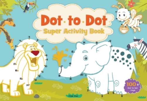 Dot to Dot Super Activity Book