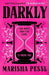 Darkly