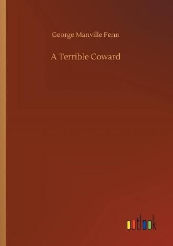 A Terrible Coward