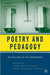 Poetry and Pedagogy