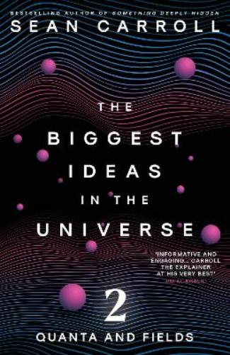 The Biggest Ideas in the Universe 2