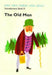 Introductory Reader D: The Old Man