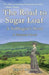 The Road to Sugar Loaf