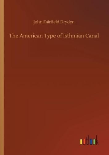 The American Type of Isthmian Canal