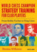 World Chess Champion Strategy Training for Club Players