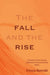 The Fall and The Rise