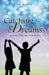 Catching Dreams