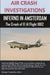 AIR CRASH INVESTIGATIONS, INFERNO IN AMSTERDAM The Crash of El Al Flight 1862