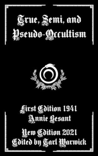 True, Semi, and Pseudo-Occultism