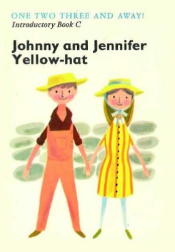 Introductory Reader C: Johnny and Jennifer Yellow-hat