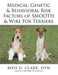 Medical, Genetic & Behavioral Risk Factors of Smooth & Wire Fox Terriers