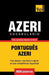 Vocabulário Português-Azeri - 9000 palavras mais úteis