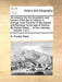 An enquiry into the foundation and history of the law of nations in Europe, from the time of the Greeks and Romans, to the age of Grotius. By Robert Ward, ... In two volumes. ... Volume 1 of 2
