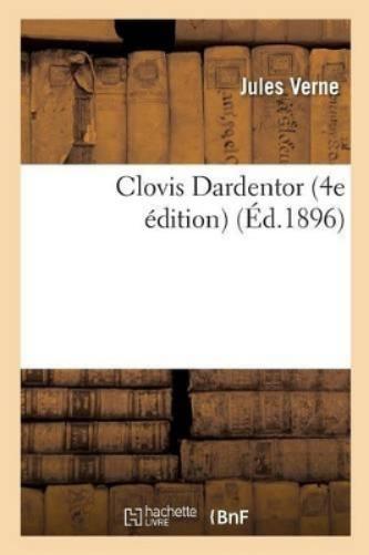 Clovis Dardentor 4e Édition