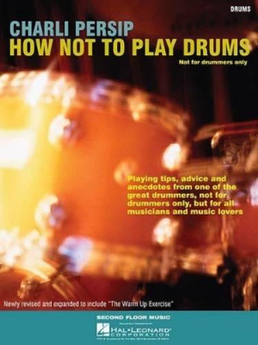 How Not to Play Drums