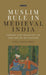 Muslim Rule in Medieval India