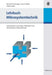 Lehrbuch Mikrosystemtechnik: Anwendungen, Grundlagen, Materialien und Herstellung von Mikrosystemen (German Edition
