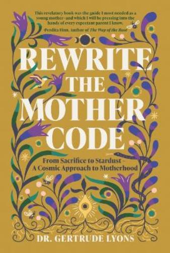 Rewrite the Mother Code