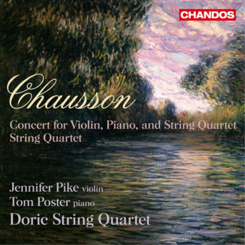 Chausson: Concert for Violin, Piano and String Quartet