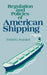 Regulation and Policies of American Shipping