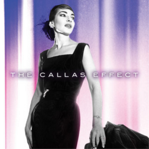 Maria Callas: The Callas Effect