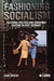 Fashioning Socialism
