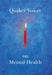 Quaker Voices on Metal Health