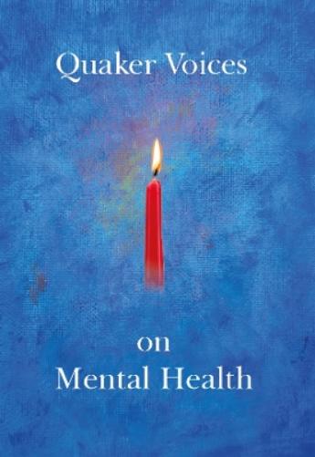 Quaker Voices on Metal Health