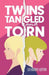 Twins Tangled and Torn